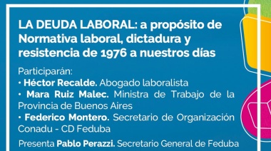 FEDUBA invitó a la presentación de la obra sobre “La Deuda Laboral” en la Feria del Libro