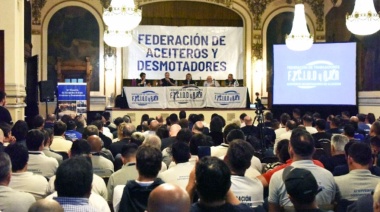 Federación Aceitera: “Tenemos que poner en pie a la clase trabajadora y salir a luchar”