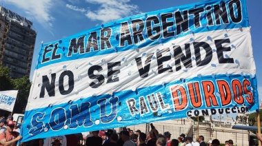 El SOMU marchó al Congreso con la consigna “El Mar Argentino no se Vende”