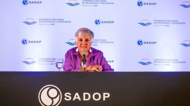 SADOP concluye su Congreso Nacional de Delegadas y Delegados en Mar del Plata