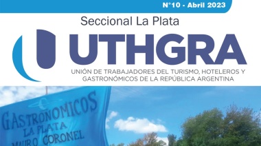 UTHGRA La Plata destacó su accionar gremial y los beneficios sindicales que brinda