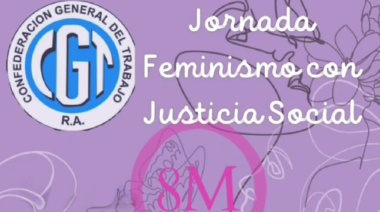 La CGT Regional Oeste convocó a la Jornada “Feminismo con Justicia Social”