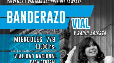 FEPEVINA convocó al Banderazo y Radio Abierta “Salvemos a Vialidad Nacional del Lawfare”