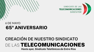 El Sindicato de las Telecomunicaciones de Entre Ríos cumplió 65 años de crecimiento institucional